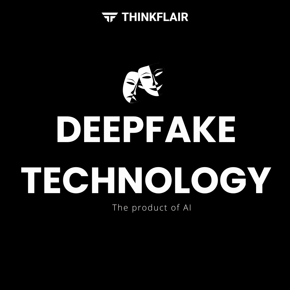 Deepfake Technology